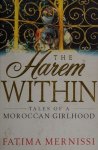 Fatima Mernissi 33205 - The Harem Within: tales of a Moroccan girlhood