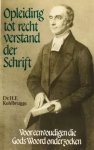 Kohlbrugge, Dr. H.F. - Kohlbrugge, Dr. H.F.-Opleiding tot recht verstand der Schrift