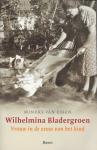 Essen, Mineke van - Wilhelmina Bladergroen - Vrouw in de eeuw van het kind / vrouw in de eeuw van het kind