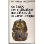 Grimberg, Carl - DE L'AUBE DES CIVILISATIONS AUX DÉBUTS DE LA GRÈCE ANTIQUE