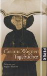 Wagner, Cosima - Tagebücher Wagner, Cosima - Tagebücher