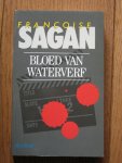 Sagan, Francoise - Bloed van waterverf