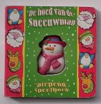 ERVEE (BEW.), - De hoed van de sneeuwman. Piepend speelboek.