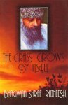 Bhagwan Shree Rajneesh (Osho) - The Grass Grows by Itself / Talks on Zen