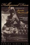 Turk, Edward Baron - Hollywood diva, a biography of Jeanette MacDonald