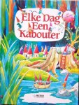 Eline Hermans (tekst), Gris Di Luca (illustraties) - ELKE DAG EEN KABOUTER