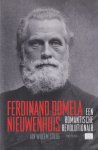 Stutje, Jan Willem - Ferdinand Domela Nieuwenhuis: Een romantische revolutionair
