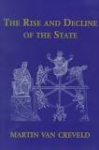 Creveld, Martin Van - The Rise and Decline of the State