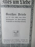 Goethe, Johann Wolfgang - Alles um Liebe/ Vom tatigen Leben briefwisseling in 2 losse delen