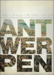 GOVAERTS, Jos (introd.). - ANTWERPEN. DE STAD / LA VILLE / DIE STADT / THE CITY.