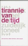 Paul Pourveur, Stefan Hertmans, Claire Swyzen - Tirannie van de tijd Het Zuidelijk Toneel