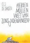 Els de Groen - Hebben mollen weet van zonsondergangen?