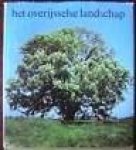 Schelhaas, H. [et al.] (red.) - Het Overijsselse landschap in Overijssel