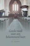 Appelius, J.C. - Appelius, J.C.-Goede raad voor een bekommerd hart (nieuw)