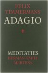 Felix Timmermans Herman-Emiel Mertens - Adagio - Meditaties