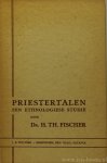 FISCHER, H.T. - Priestertalen. Een ethnologiese studie.