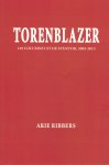 Ribbers, Arie - Torenblazer - 149 columns uit de Stentor, 2006 - 2013