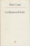 Crane, Hart - Gefluisterd licht.