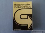 Stuyck, Raymond. - De ekonomische revolutie in Limburg.