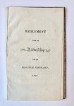  - [Friesland 1826] Reglement voor de Ridderschap van de Provincie Vriesland, [s.l., s.n.],1826, 15 pp.