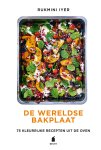 Rukmini Iyer - De wereldse bakplaat 75 kleurrijke gerechten uit de oven