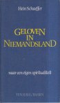 Hein Schaeffer - Geloven in niemandsland Hein Schaeffer - Geloven in niemandsland