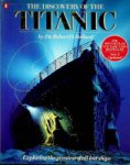 Ballard, R.D. - The Discovery of the Titanic