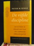Senge, P.M.,  Vertaald door : Westendorp-Kauffmann, A.M. - Scriptum management : De vijfde discipline / de kunst & praktijk van de lerende organisatie