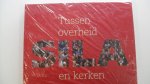 Spaendonck, Frits van - Tussen overheid en kerken / tussen overheid en kerken/ SILA