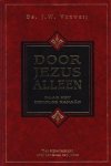 Verweij, Ds. J. W. - Door Jezus alleen