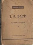 Bach, Johann Sebastian - Bach. Matthäus passion. Klavieruittreksel met tekst