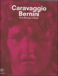 Frits Scholten , Gudrun Swoboda - Caravaggio / Bernini : Early Baroque in Rome