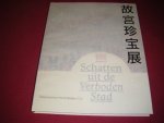 Bob van Wely e.a. - Schatten uit de Verboden Stad. Treasures from the Forbidden City