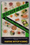 Kunz-Bircher, Ruth - Bircher Benner kookboek, het nieuwe gezondheidskookboek van de Bircher Bennerkliniek