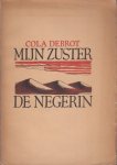Debrot, Cola - Mijn zuster de negerin.