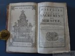 Cafmeyer, Pierre [de Cafmeyer, Petrus] et G.D.B. [de Backer, Georges, traduct.] - Venerable histoire du trés-saint sacrement de miracle. [Suivi de: 'première et deuxième suite' et 'Suite. Seconde partie', publié en 1735. Contient 52 (!) planches pleine page.]