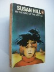 Hill,, Susan - I'm the King of the Castle Hill,, Susan - I'm the King of the Castle