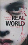 Natsuo Kirino - Real World