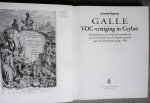 Wagenaar, Lodewijk - Galle, VOC-vestiging in Ceylon. Beschrijving van een koloniale samenleving aan de vooravond van de Singalese opstand tegen het Nederlandse gezag, 1760