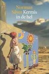 N. Silver - Kermis in de hel