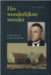 Vermeulen, J.M. - Het wonderlijkste wonder - uit het leven van ds. Joh. van der Poel