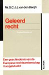 Bergh, G.C.J. van den - Geleerd recht