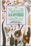 Polunin, Miriam & Christopher Robbins - De natuur als apotheek. Een geïllustreerde encyclopedie van medicijnen uit de natuur