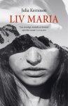 Julia Kerninon - (1) Liv Maria