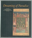 Huygens, Charlotte, Ros, Fred - Dreaming of paradise, Islamic art from the collection of the Museum of Ethnology Rotterdam