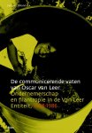 G.J. Johannes - De communicerende vaten van Oscar van Leer / Why not? ondernemerschap en filantropie in de Van Leer Entiteit, 1958-1986