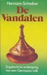 H. Schreiber - De Vandalen Zegetocht en ondergang van een Germaans volk
