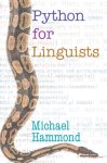 Michael (university Of Arizona) Hammond - (1) Python For Linguists