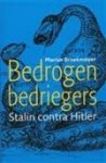 Broekmeyer, Marius - Bedrogen bedriegers Stalin contra Hitler
