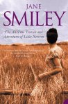 Jane Smiley - The All-True Travels and Adventures of Lidie Newton